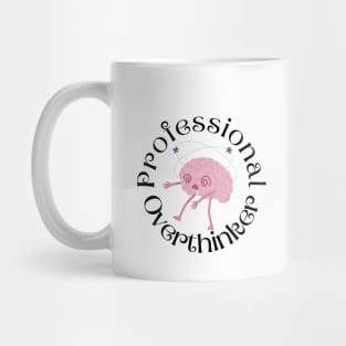 Professional Overthinker Mug